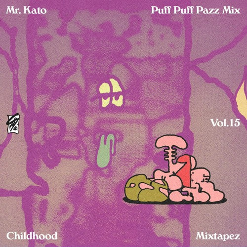 Childhood Mixtape&rsquo;z Vol. 15 - Mr. Kato Puff Puff Pazz Mix &mdash; cover art